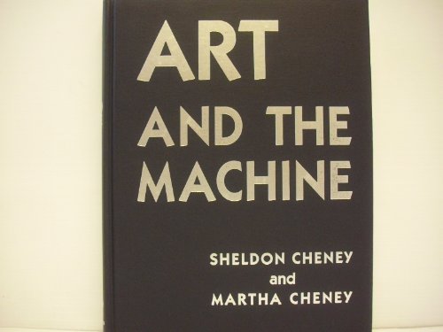 Stock image for Art and the Machine An Account of Industrial Design in 20Th-Century America for sale by Uprights