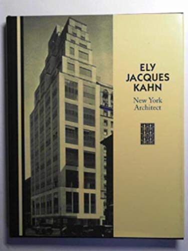 Beispielbild fr Ely Jacques Kahn: New York Architect zum Verkauf von ThriftBooks-Dallas