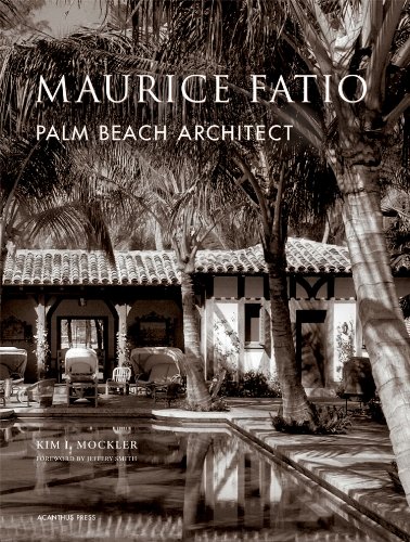 Stock image for Maurice Fatio: Palm Beach Architect (The American Architect) for sale by Save With Sam