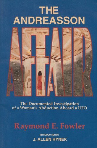 Beispielbild fr The Andreasson Affair: The Documented Investigation of a Woman's Abduction Aboard a Ufo zum Verkauf von Veronica's Books