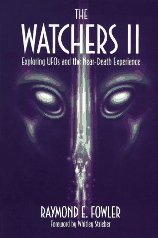 Beispielbild fr The Watchers 2: Exploring UFOs and the Near-Death Experience zum Verkauf von Seattle Goodwill