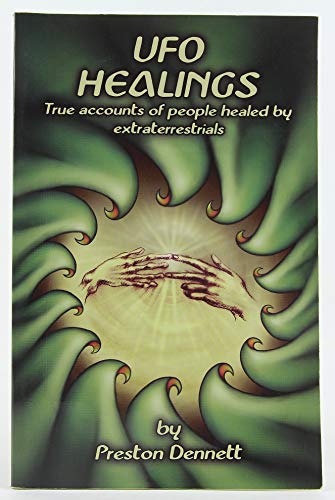 Stock image for Ufo Healings: True Accounts of People Healed by Extraterrestrials for sale by Dream Books Co.