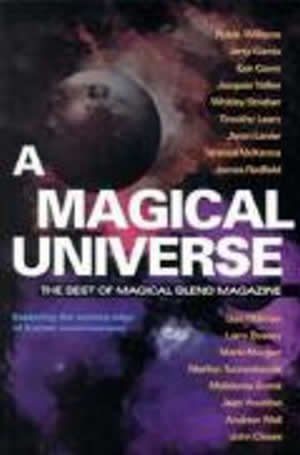 Stock image for A Magical Universe: The Best of Magical Blend Magazine for sale by ThriftBooks-Dallas