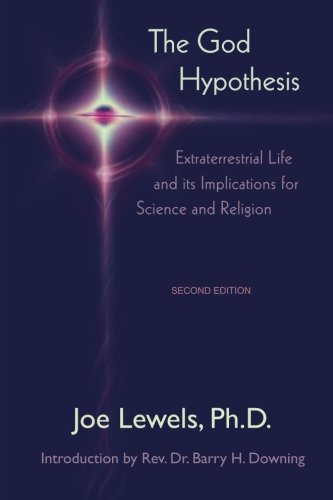 Stock image for God Hypothesis: Extraterrestrial Life and Its Implications for Science and Religion for sale by HPB-Diamond