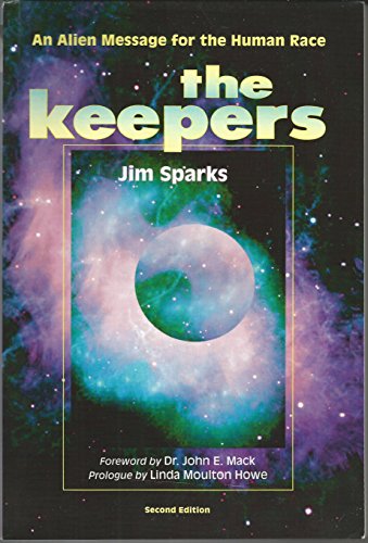 9780926524682: The Keepers: An Alien Message for the Human Race