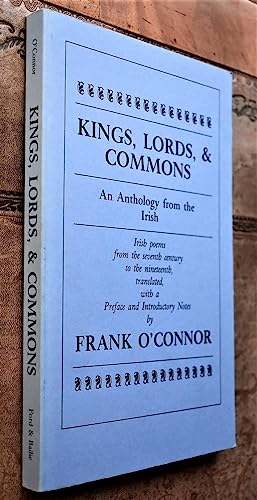 9780926689008: Kings, Lords & Commons: An Anthology from the Irish : Irish Poems from the Seventh Century to the Nineteenth