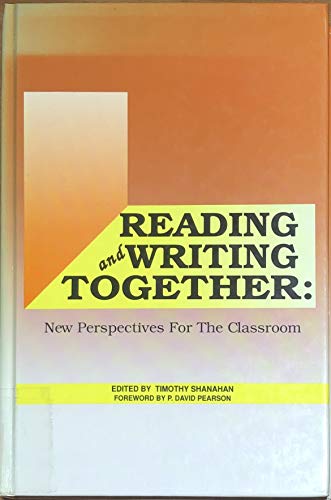Beispielbild fr Reading and Writing Together : New Perspectives for the Classroom zum Verkauf von Better World Books