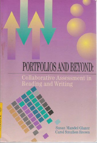 Imagen de archivo de Portfolios and Beyond : Collaborative Assessment in Reading and Writing a la venta por Better World Books