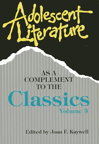 Beispielbild fr Adolescent Literature As a Complement to the Classics, Volume 3 zum Verkauf von Open Books