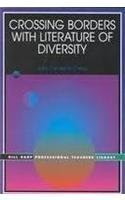 Beispielbild fr Crossing Borders With Literature of Diversity (The Bill Harp Professional Teacher's Library) zum Verkauf von Wonder Book