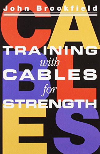 Beispielbild fr Training With Cables For Strength zum Verkauf von WorldofBooks