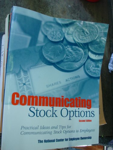 Stock image for Communicating: Stock Options (Practical and Tips for Communicating Stock Options to Employees) for sale by Green Street Books