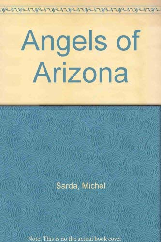 Beispielbild fr Angels of Arizona zum Verkauf von Bookmans
