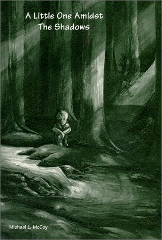 Imagen de archivo de A Little One Amidst the Shadows a la venta por Jenson Books Inc