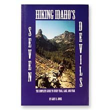 Stock image for Hiking Idahos Seven Devils (The Complete Guide to Every Trail, Lake Peak) for sale by Zoom Books Company