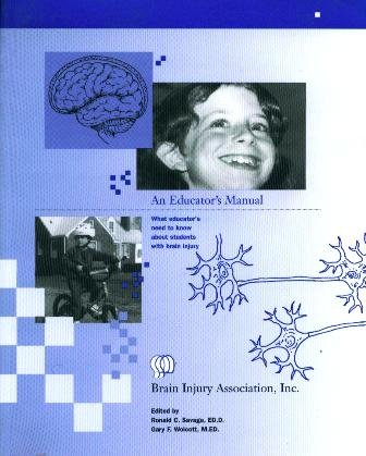 Imagen de archivo de An Educator's Manual: What Educators Need to Know About Students With Brain Injury a la venta por HPB-Red