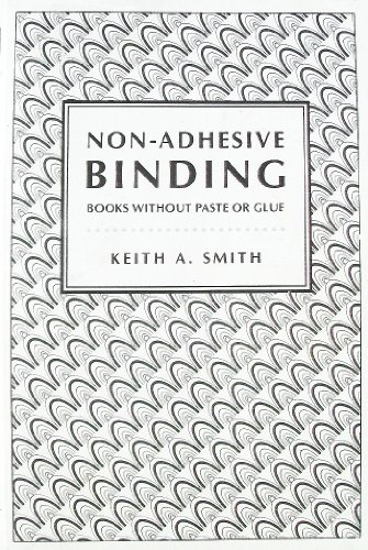 Stock image for Non-Adhesive Binding: Books Without Paste or Glue for sale by Half Price Books Inc.