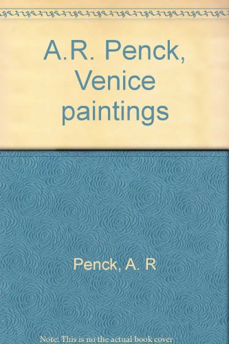 A.R. Penck, Venice paintings (9780927442008) by Penck, A. R