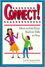 9780927516433: Connect!: How to Get Your Kids to Talk to You