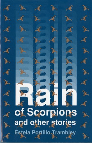 Beispielbild fr Rain of Scorpions and Other Stories (Clasicos Chicanos/Chicano Classics, 9) zum Verkauf von Books From California