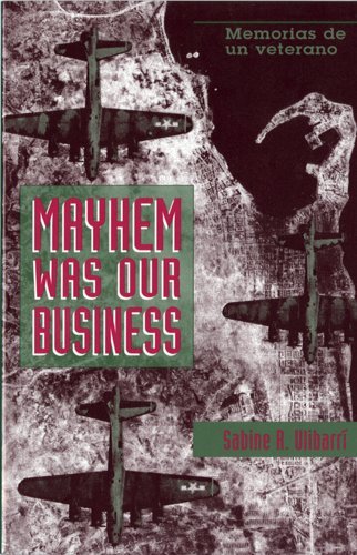 Stock image for Mayhem Was Our Business: Memorias de Un Veterano for sale by ThriftBooks-Atlanta