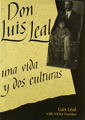 Beispielbild fr Don Luis Leal, Una Vida Y DOS Culturas (Spanish Edition) zum Verkauf von Books From California