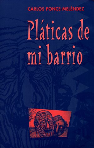Stock image for Platicas De Mi Barrio (Spanish Edition) for sale by Bookmans