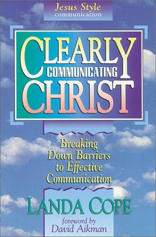 Beispielbild fr Clearly Communicating Christ zum Verkauf von Wonder Book