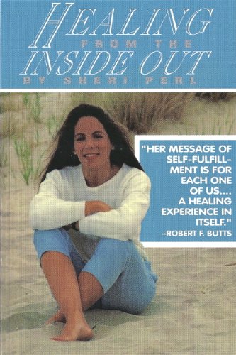 9780927545501: Healing from the Inside Out