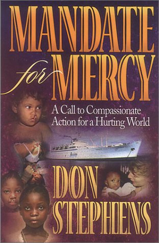 Beispielbild fr Mandate for Mercy: A Call to Compassionate Action for a Hurting World zum Verkauf von Wonder Book