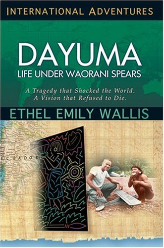 9780927545914: Dayuma: Life Under Waorani Spears: International Adventures