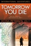 Beispielbild fr Tomorrow You Die (International Adventures) zum Verkauf von SecondSale