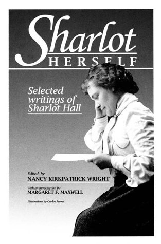 9780927579049: Sharlot Herself: Selected Writings of Sharlot Hall