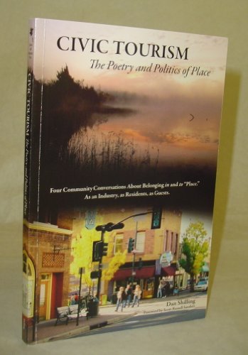 Stock image for Civic Tourism: The Poetry and Politics of Place for sale by ThriftBooks-Reno