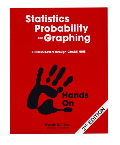 Stock image for Statistics, Probability, and Graphing: A Hands on Approach to Teaching, Kindergarten Through Grade Nine for sale by HPB-Red