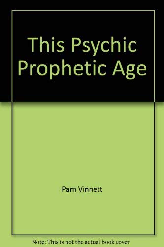 Stock image for This Psychic Prophetic Age for sale by KuleliBooks