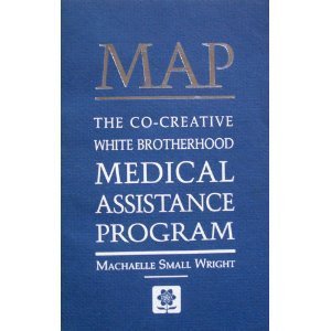 Stock image for MAP: The Co-Creative White Brotherhood Medical Assistance Program for sale by Front Cover Books