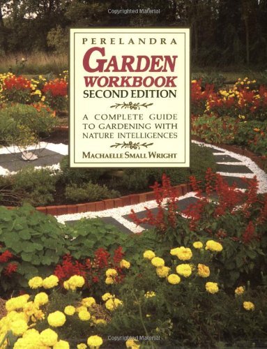 Stock image for Perelandra Garden Workbook: A Complete Guide to Gardening With Nature Intelligences for sale by 2nd Life Books