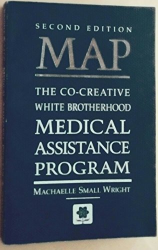 Imagen de archivo de MAP: The Co-Creative White Brotherhood Medical Assistance Program (Perelandra Center For Medical Research) a la venta por Zoom Books Company