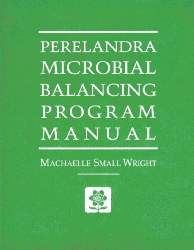 Beispielbild fr Perelandra Microbial Balancing Program Manual zum Verkauf von Alplaus Books