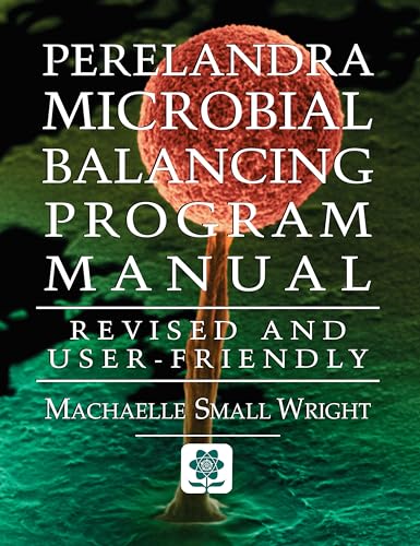 Stock image for Perelandra Microbial Balancing Program Manual: User-friendly for sale by Revaluation Books