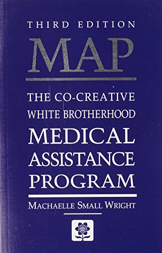 Imagen de archivo de MAP: The Co-Creative White Brotherhood Medical Assistance Program a la venta por KuleliBooks