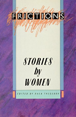 9780929005072: Frictions: Stories by Women