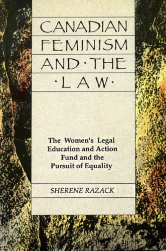 Stock image for Canadian Feminism and the Law : The Women's Legal Defense and Action Fund and the Pursuit of Equality for sale by RareNonFiction, IOBA