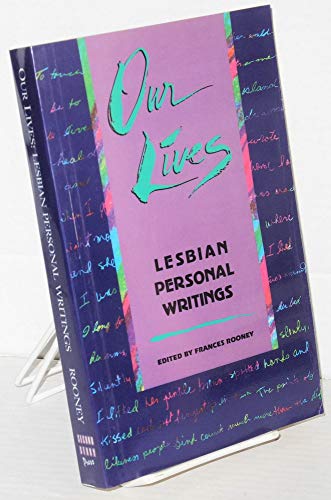 Stock image for Our Lives: Lesbian Personal Writings for sale by Irish Booksellers