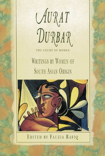 Aurat Durbar: Writings by Women of South Asian Origin