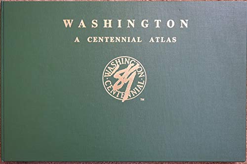 Stock image for Washington, a Centennial Atlas for sale by Calendula Horticultural Books