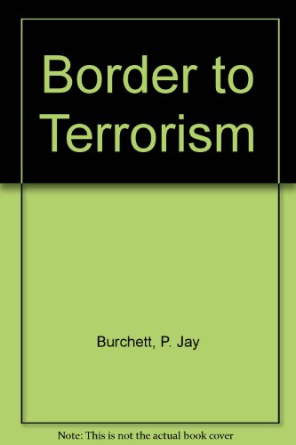 Stock image for Border to Terrorism for sale by Bookman21century