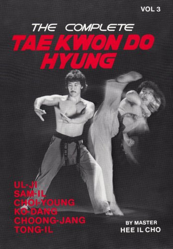 Beispielbild fr The Complete Tae Kwon Do Hyung, Vol. 3 zum Verkauf von HPB-Diamond