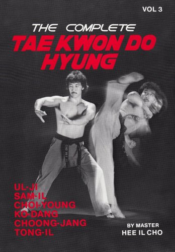 Imagen de archivo de The Complete Tae Kwon Do Hyung, Vol. 3 a la venta por Ergodebooks